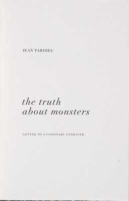 Alternate image of Jean Tardieu, the truth about monsters (letter to a visionary engraver) by Petr Herel
